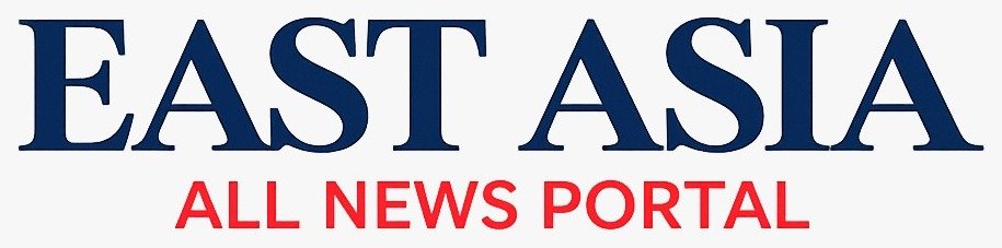East Asia All News Portal